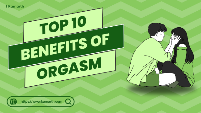 Benefits of Orgasm