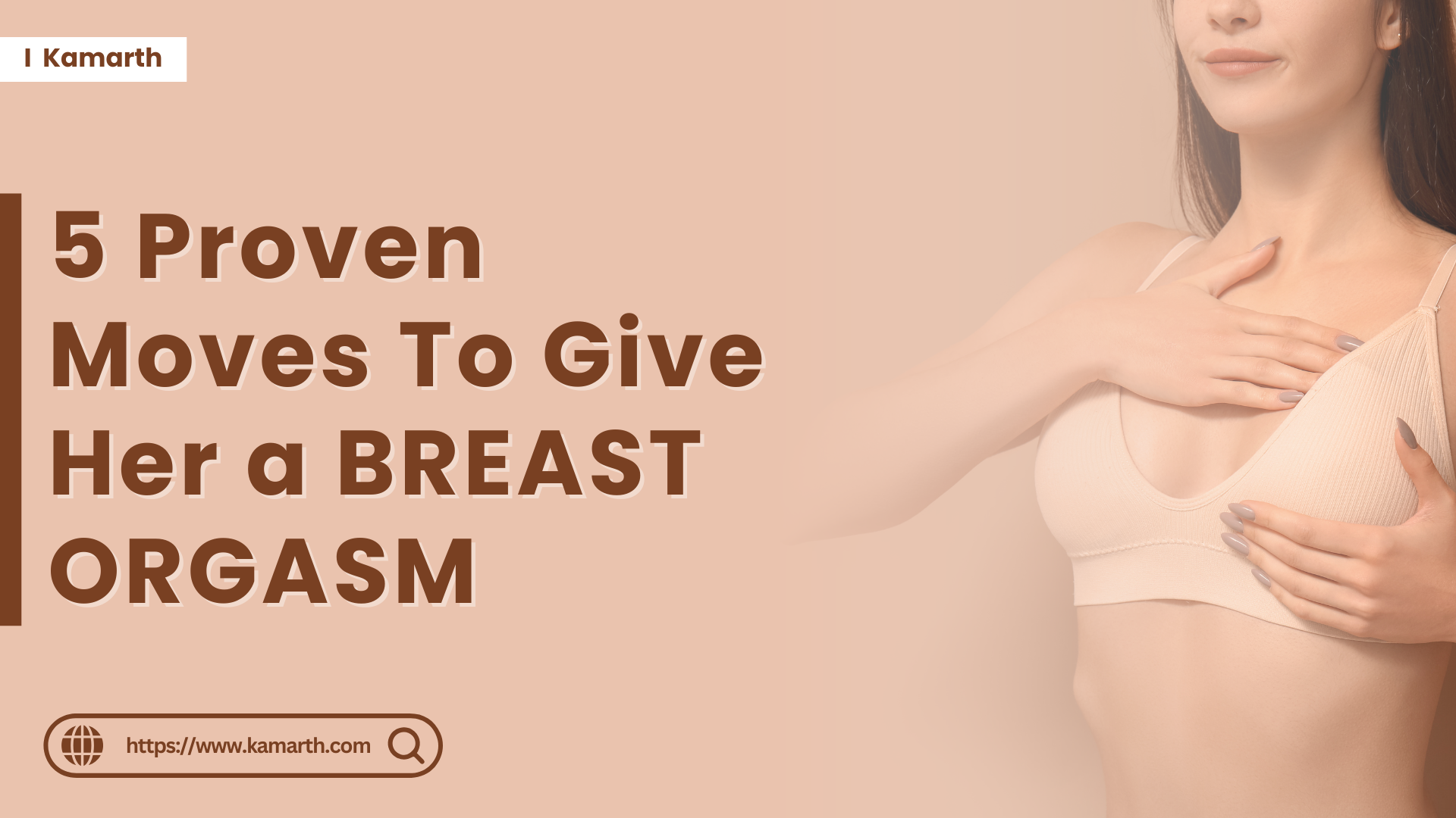 5 Proven Moves To Give Her a BREAST ORGASM