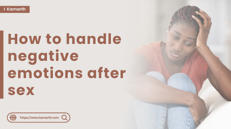 How to handle negative emotions after sex?