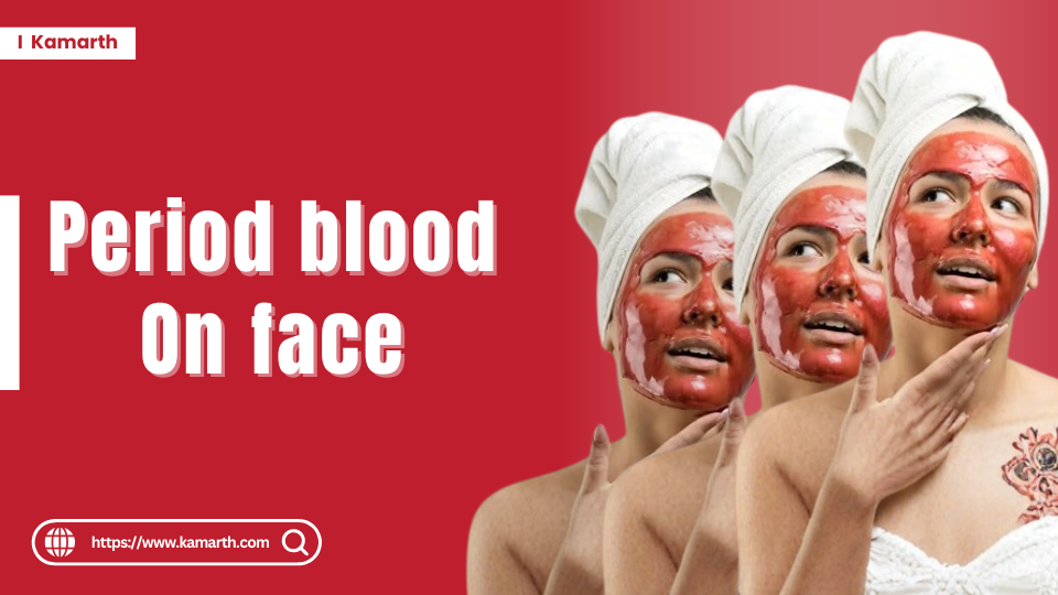 Period Blood on face