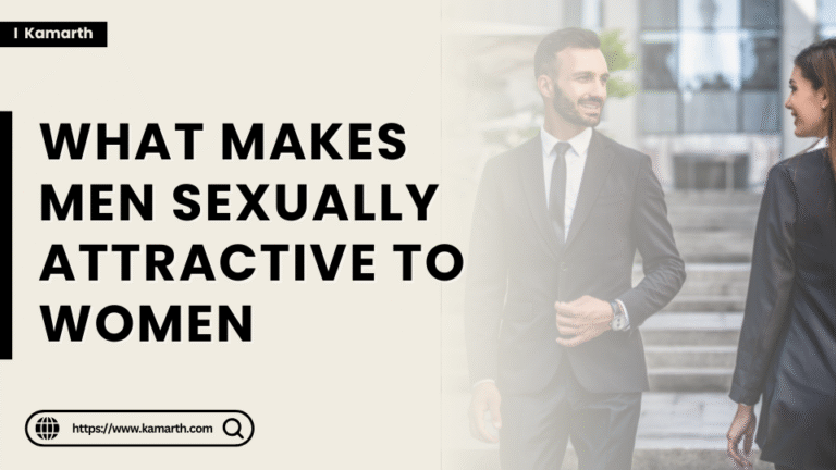 What makes men sexually attractive to women